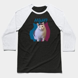 huh cat funny memes Baseball T-Shirt